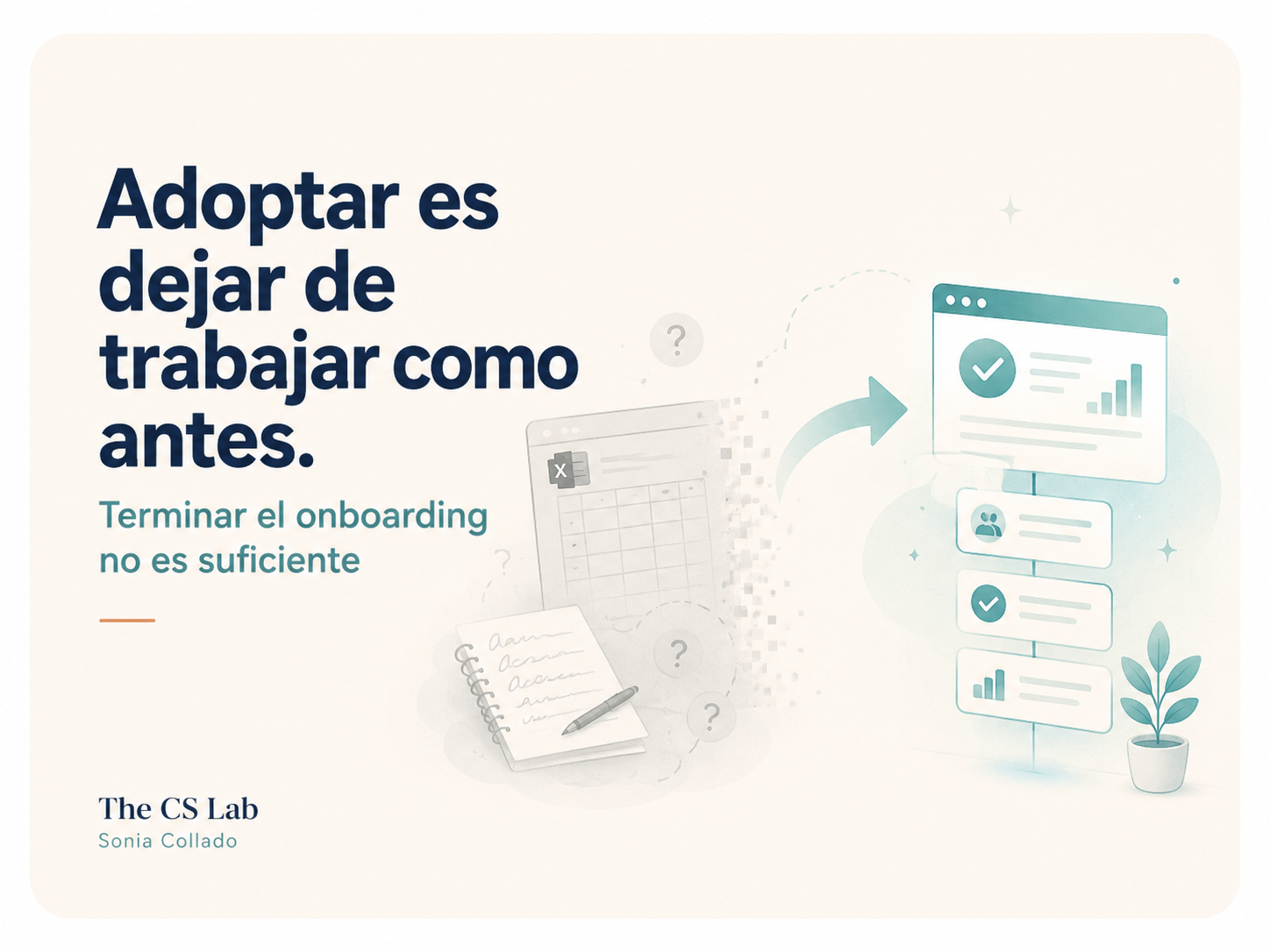 Onboarding completado. Cliente sin adoptar.